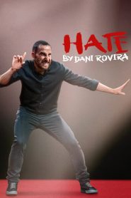 Hate by Dani Rovira 2021