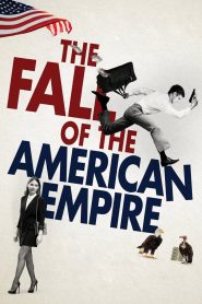 The Fall of the American Empire 2018
