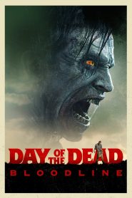 Day of the Dead: Bloodline 2017