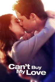 Can’t Buy My Love 2017