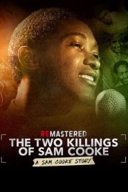 ReMastered: The Two Killings of Sam Cooke 2019