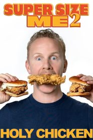 Super Size Me 2: Holy Chicken! 2019