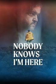Nobody Knows I’m Here 2020