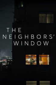 The Neighbors’ Window 2019