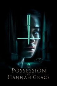 The Possession of Hannah Grace 2018