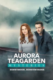Aurora Teagarden Mysteries: Honeymoon, Honeymurder 2021