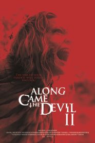 Along Came the Devil II 2019