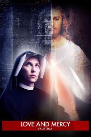 Faustina: Love and Mercy 2019