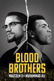 Blood Brothers: Malcolm X & Muhammad Ali 2021