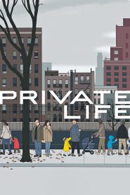 Private Life 2018
