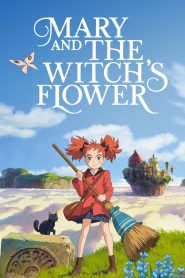 Mary and The Witch’s Flower 2017