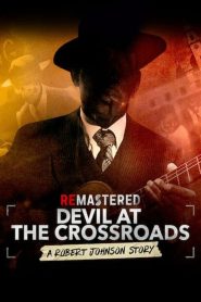 ReMastered: Devil at the Crossroads 2019