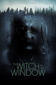 The Witch in the Window 2018