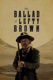 The Ballad of Lefty Brown 2017