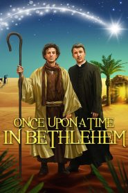 Once Upon a Time in Bethlehem 2019
