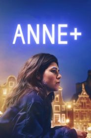 Anne+: The Film 2021