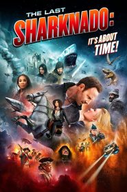 The Last Sharknado: It’s About Time 2018