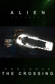 Alien: Covenant – Prologue: The Crossing 2017