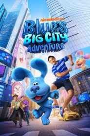 Blue’s Big City Adventure 2022
