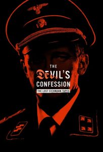 The Devil’s Confession: The Lost Eichmann Tapes