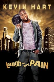 Kevin Hart: Laugh at My Pain 2011