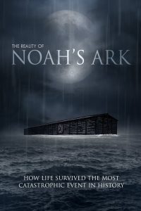 The Reality of Noah’s Ark