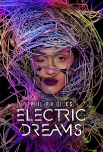 Philip K. Dick’s Electric Dreams