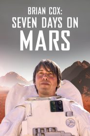 Brian Cox: Seven Days on Mars 2022